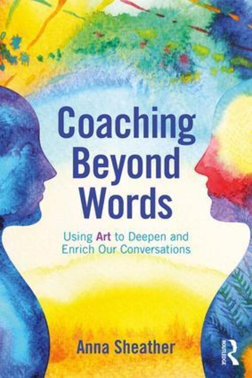 Thumbnail - Coaching Beyond Words | Using Art To Deepen And Enrich Our