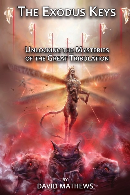 The Exodus Keys: Unlocking the Mysteries of the  by David Mathews PAPERBACK