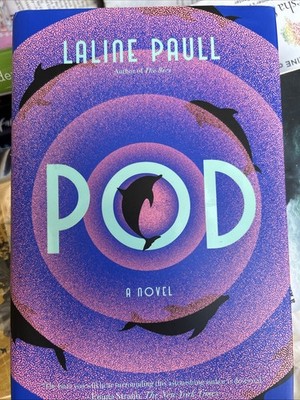 Pod : A Novel by Laline Paull (2023, Hardcover)