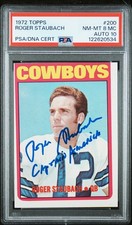 ROGER STAUBACH SIGNED 1972 TOPPS ROOKIE CARD #200 CAPTAIN AMERICA PSA 8 AUTO 10