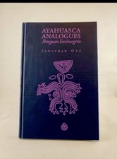 Ayahuasca Analogues, Pangean Entheogens,  Jon...
