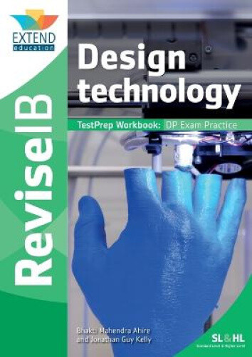 Thumbnail - Design Technology (sl And Hl): Revise Ib Testprep Workbook (revise Ib)