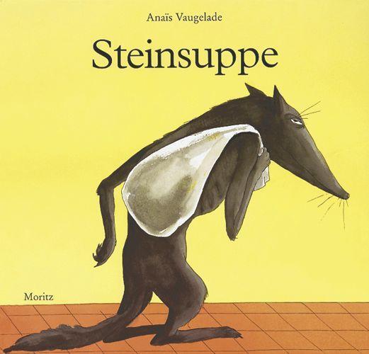 Anais Vaugelade Steinsuppe 9783895651151