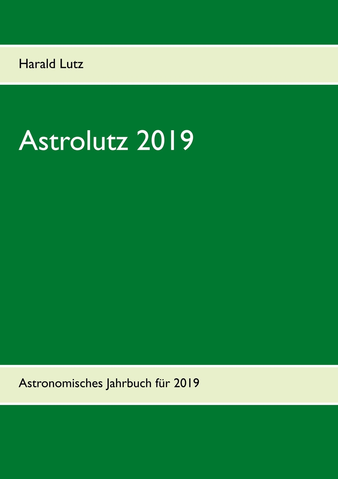 Astrolutz 2019 | Buch | 9783752878981