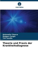 Theorie Und Praxis Der Krankheitsdiagnose Antonella Chesca