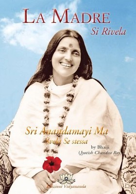 Bhaiji La madre si rivela. Anandamayi Ma svela se stessa (Paperback)