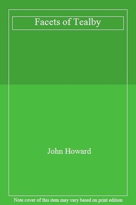 Facets of Tealby,John Howard