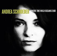 Where the Wild Oceans End von Schroeder,Andrea | CD | Zustand gut