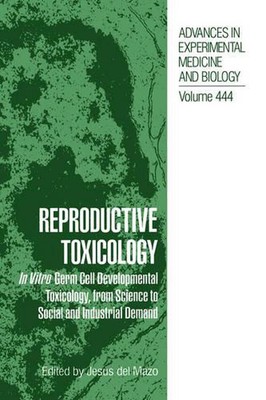 Reproductive Toxicology: In Vitro Germ Cell Developmental Toxicology, from Scien