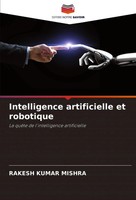 Intelligence Artificielle Et Robotique La QuêTe De L'intelligence Artificielle