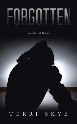 Forgotten | I am different, Not less | Terri Skye | Taschenbuch | Englisch