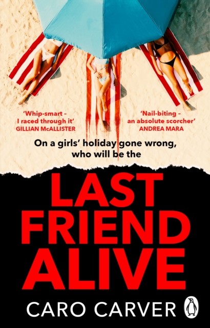 Last Friend Alive by Caro Carver (Paperback Book) - Image 2