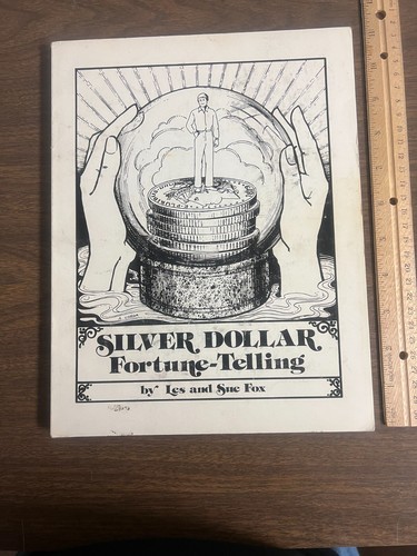 Silver Dollar Fortune -Telling by Les & Sue Fox  First Issue