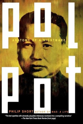 Pol Pot Anatomy of a Nightmare Philip Short Taschenbuch Kartoniert / Broschiert