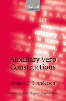 Auxiliary Verb Constructions - 9780199280315