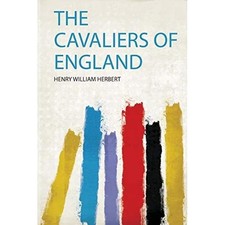 Cavaliers of England -  NEW Henry William H 2020