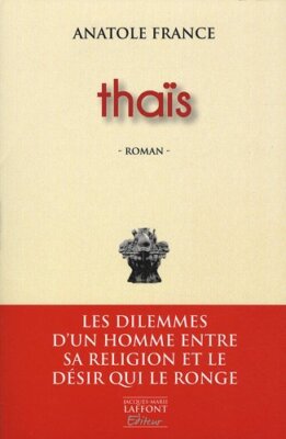 Thaïs - [Editions Robert Laffont]