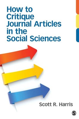 How to Critique Journal Articles in the Social Sciences Scott R. Harris Buch