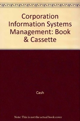 Corporation Information Systems Management: Book & Cassette,Ca ,