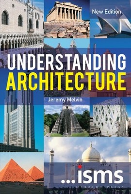 Understanding Architecture by Jeremy  Melvin (Paperback Book)