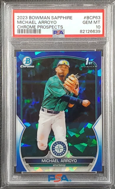 Michael Arroyo 2023 Bowman Chrome Sapphire Refractor 1ST PSA 10 Seattle Mariners
