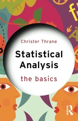 Statistical Analysis : the Basics -  NEW Christer Thrane 2024