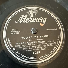 Mercury 78 RPM Ben Webster Sextet  - You’re My Thrill 8265 V++ Jazz