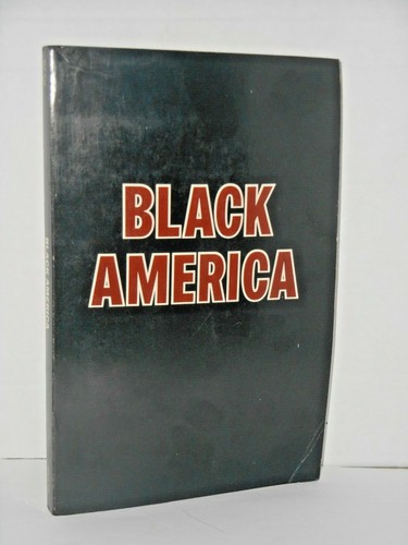 Black America Confrontation and Accommodation in the 20th Century (1969 P/B 1st)