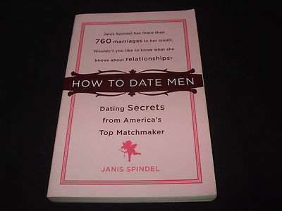 Janis Spindel How to date men - Dating Secrets from America's Top Matchmaker eng