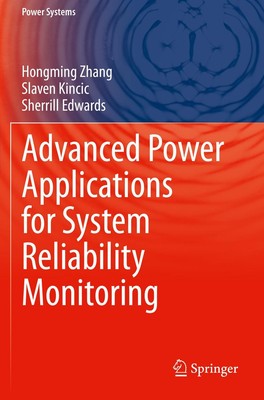 Advanced Power Applications for System Reliability Monitoring Hongming Zhang