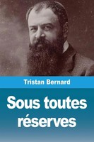 Tristan Bernard | Sous Toutes RéServes | Taschenbuch | FranzöSisch (2025)