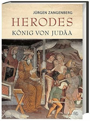 Herodes: König von Judäa. Eine Buch Philipp von Zabern in Herder