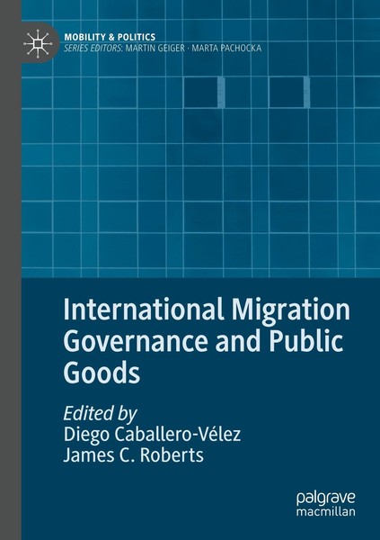 International Migration Governance And Public Goods Diego Caballero-VéLez-image