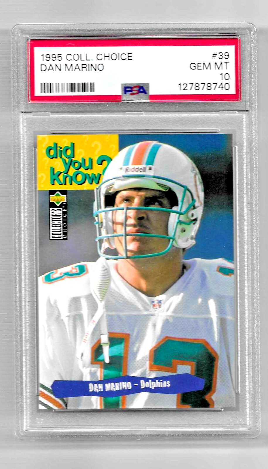 1995 COLLECTOR'S CHOICE FOOTBALL CARD #39 HOF DAN MARINO PSA 10 LOW POP DOLPHINS