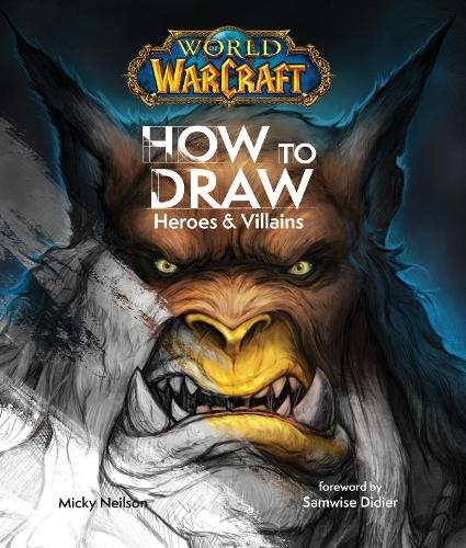 World of Warcraft: How To Draw Heroes & Villains - Image 4