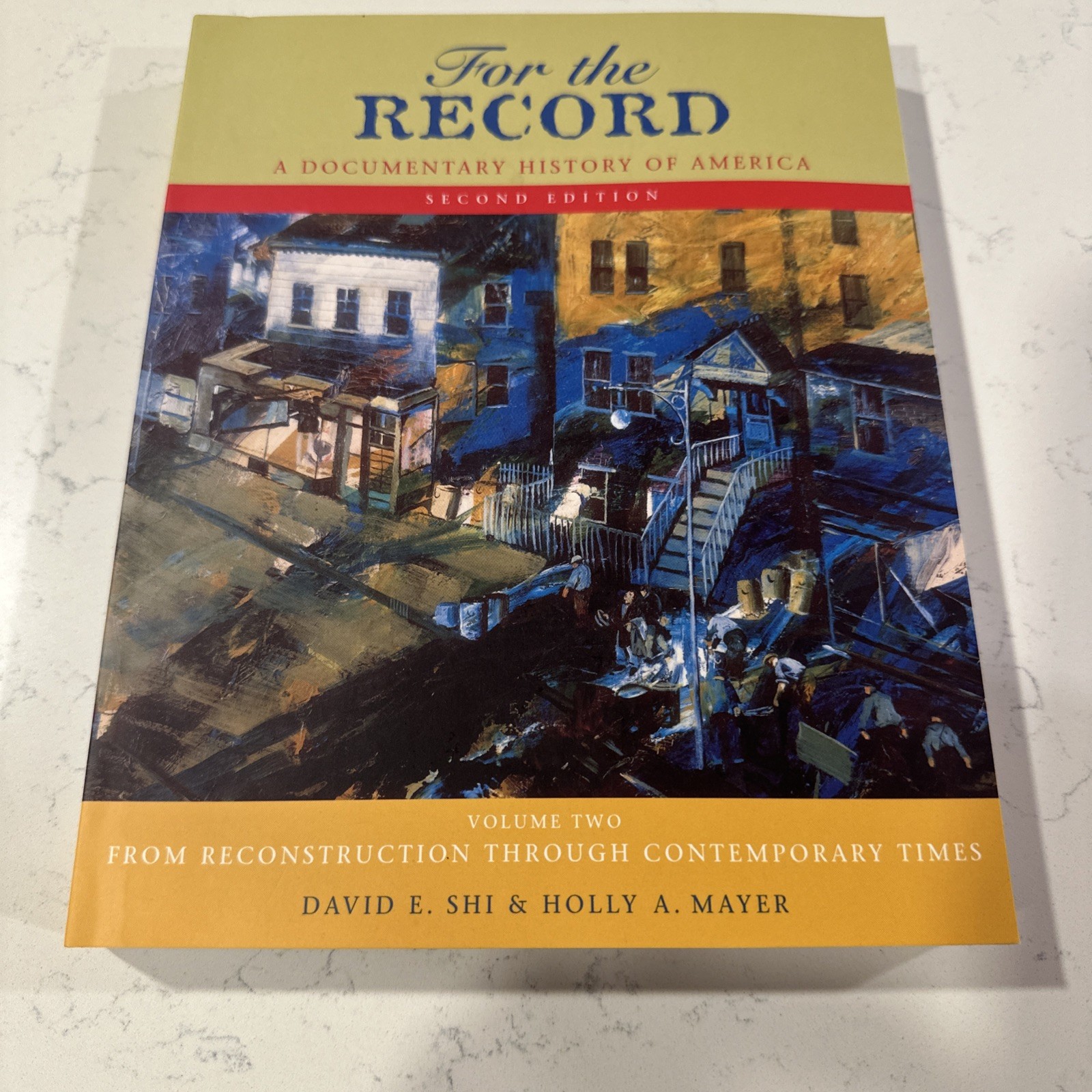 For the Record a Documentary History of America Volume 2 : From...