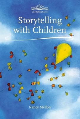 Storytelling with Children | Nancy Mellon | Englisch | Taschenbuch | 2013