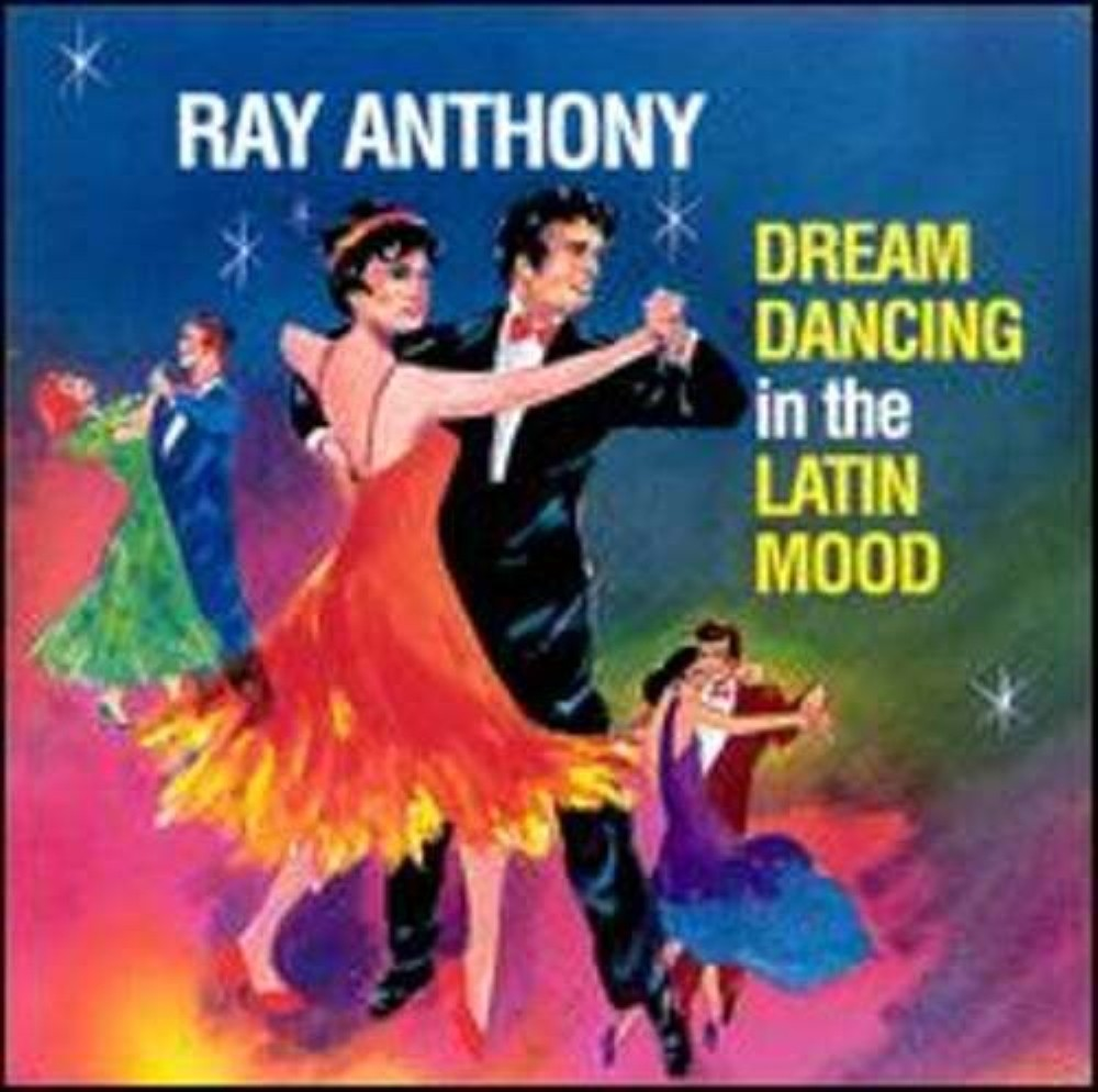Ray Anthony - RAY & HIS ORCHESTRA ANTHONY - Dream Dancing In The Latin Mood CD