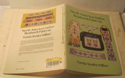 North American Indian Beadwork Patterns PAMELA STANLEY-MILLNER 1995 1st Edition