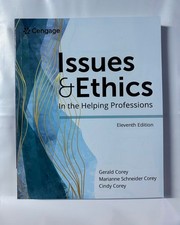 Issues and Ethics in the Helping Professions by Gerald 11th Edition
