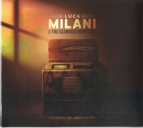 Milani Luca Fireworks for Lonely Hearts (CD)