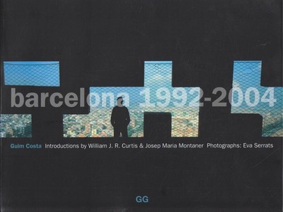 Barcelona 1992-2004 (GG Portfolio) Costa, Guim, Guim Costa William Curtis u. a.: