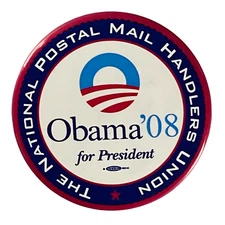 Obama '08 for President Ntl Postal Mail Handlers Union Button Pin Politics Badge