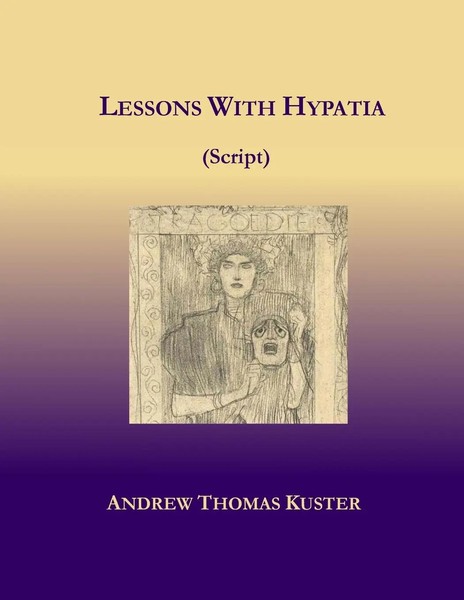 Andrew Thomas Kuster | Lessons With Hypatia (Script) | Taschenbuch | Englisch-image