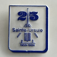Vtg pinback Sainte-Ursule 25 ans 1959-1984