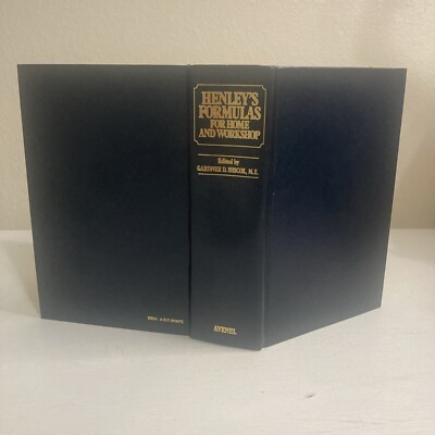 Henley's Formulas For Home And Workshop Edited By Gardner D. Hiscox HC Book