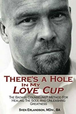 #ad #ad Theres a Hole in My Love Cup: The Badass Counseling Method for Heal VERY GOOD $5.86