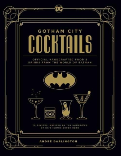 André Darlington Gotham City Cocktails (Copertina rigida)
