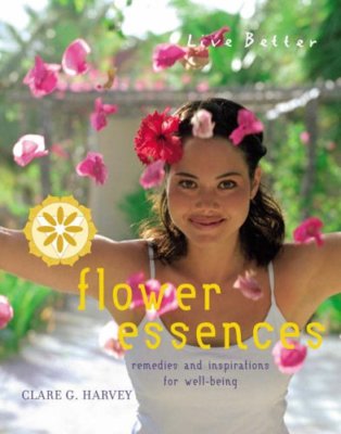 Flower Essences: Remedies and Inspirations for Well-being (Live 
