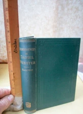 REMINISCENCES & ANECDOTES Of DANIEL WEBSTER,1882,Peter Harvey,Illustrated